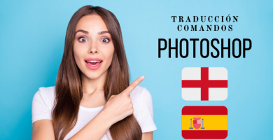 Traducción de Comandos Adobe Photoshop Inglés a Español 2021